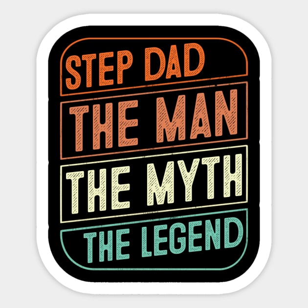 Step Dad The Man The Myth The Legend Father's Day Gift Sticker by Sincu